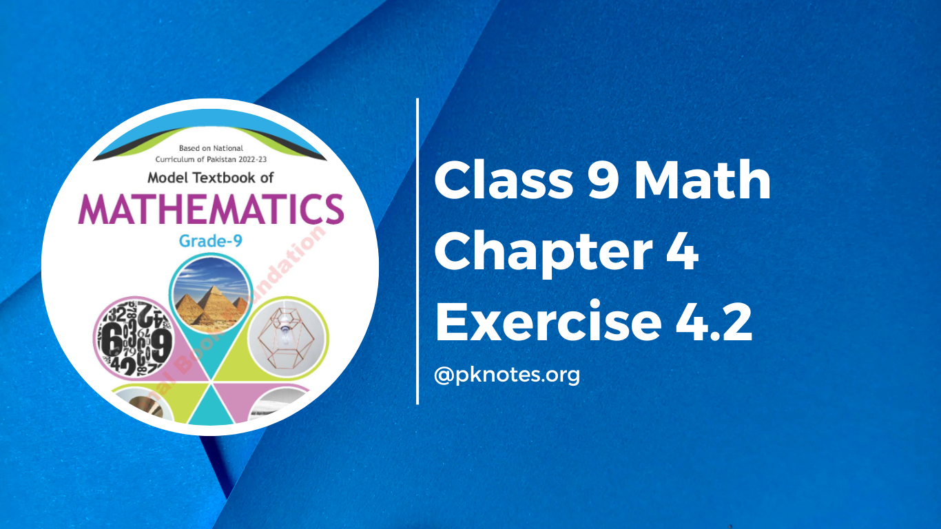 Class 9 Math Chapter 4 Exercise 4.2 National Book Foundation FBISE PDF